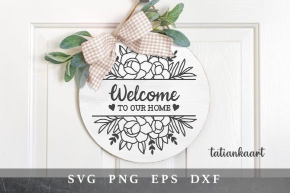 Welcome to Our Home Floral Border SVG